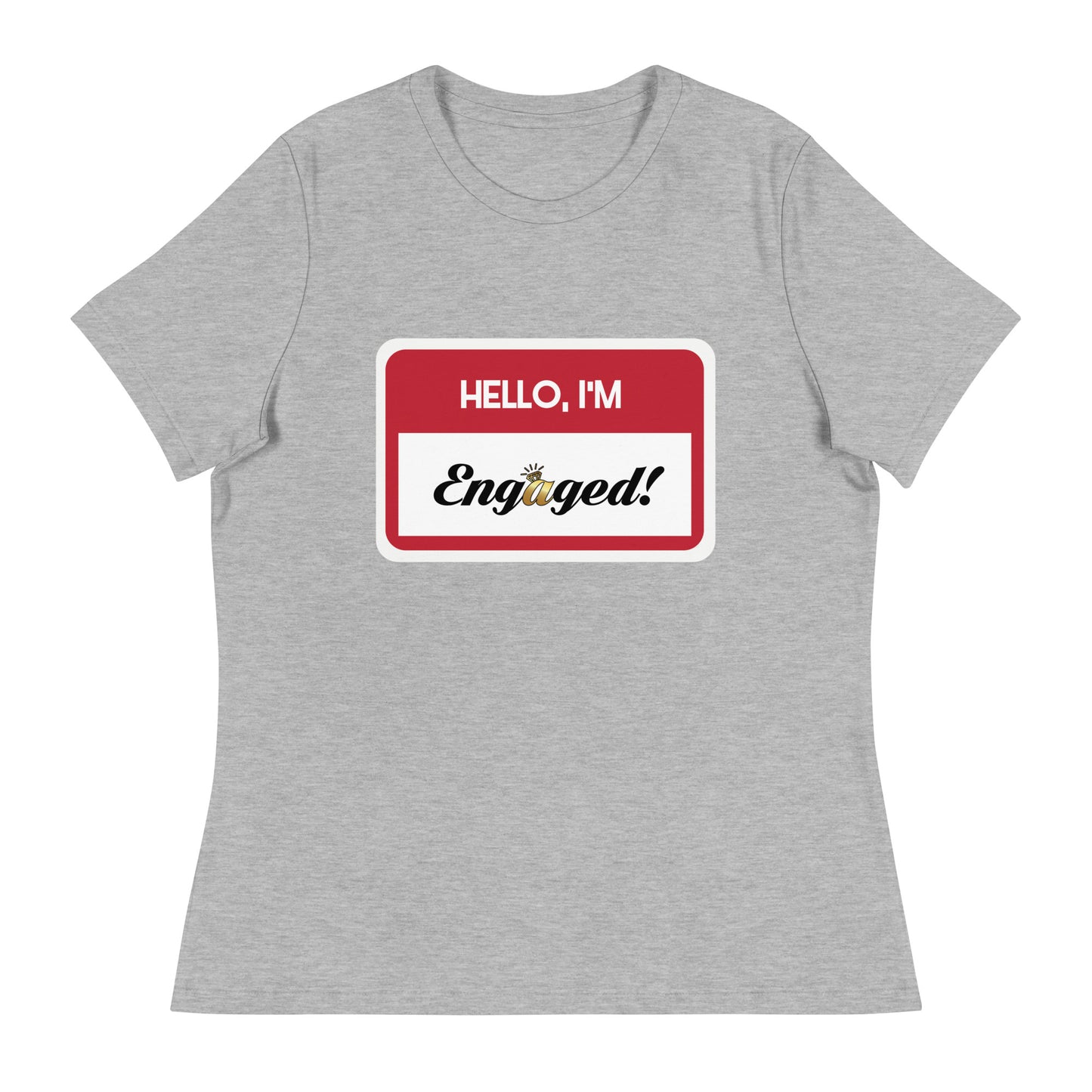 HELLO I’M Engaged! Tee