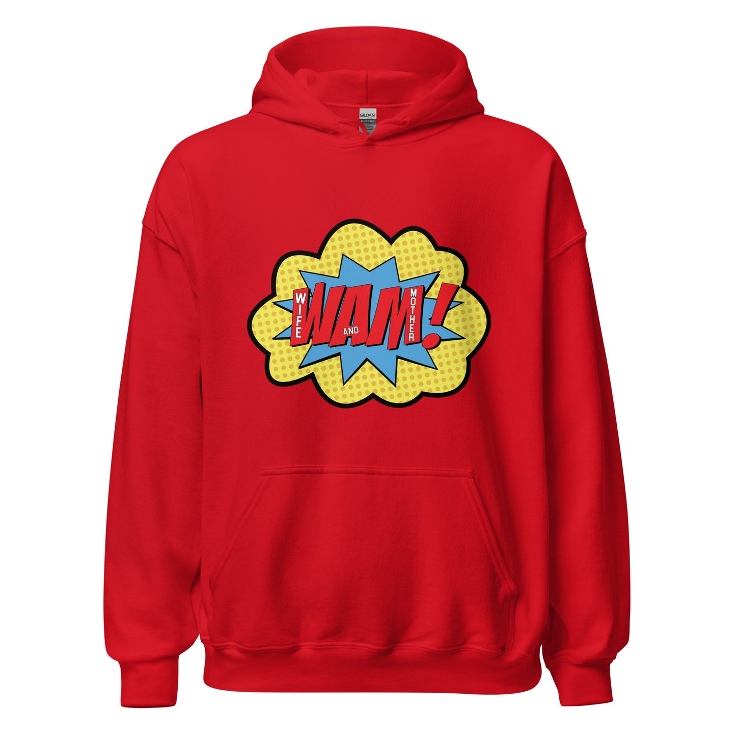 WAM! (Wife And Mother) Hoodie